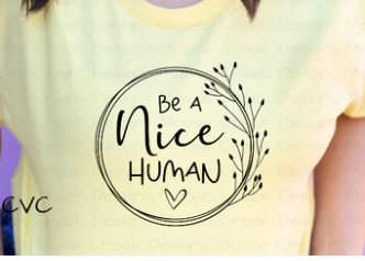 Be A Nice Human